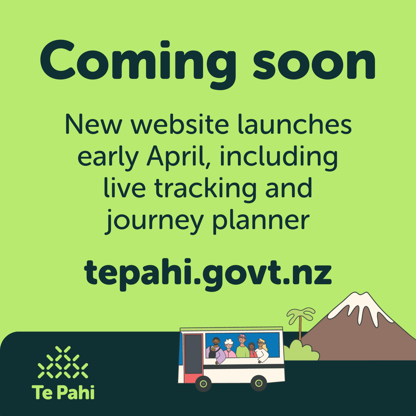 Coming soon - New website launches early April, including live tracking and journey planner - tepahi.govt.nz